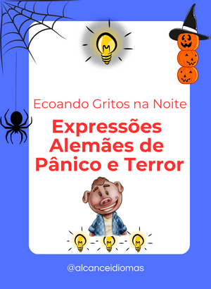 Ecoando Gritos na Noite: Mergulhando nas Expressões Alemãs de Pânico e Terror