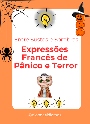Um Passeio pelo Macabro: Explorando Expressões Francesas de Pânico e Terror no Halloween