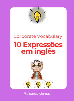 Desbravando o Idioma Empresarial: 10 Expressões Essenciais em Inglês para Negócios.