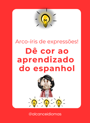 Dê cor ao aprendizado do espanhol com o arco-íris de expressões!