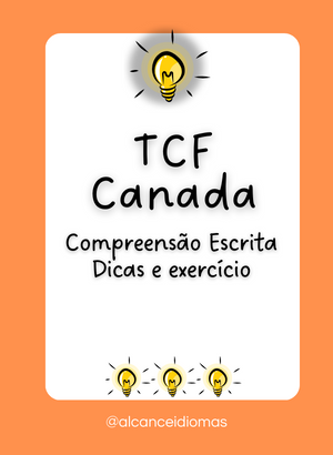 TCF Canada : Compreensão Escrita – Dicas e exercício Nível 1