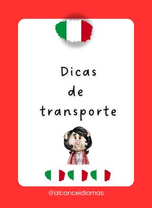 Como Navegar o Sistema de Transporte com Facilidade em italiano