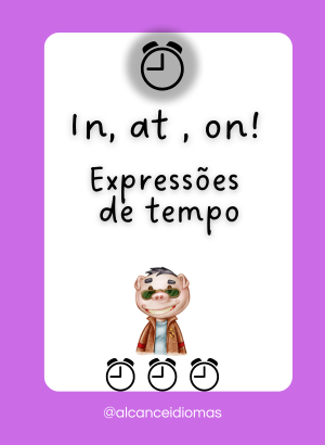 Preposições de Tempo  em inglês